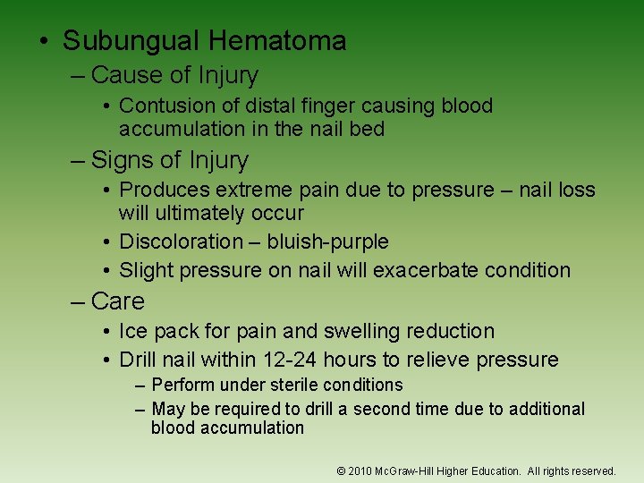  • Subungual Hematoma – Cause of Injury • Contusion of distal finger causing