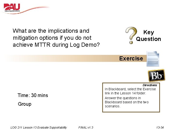 What are the implications and mitigation options if you do not achieve MTTR during