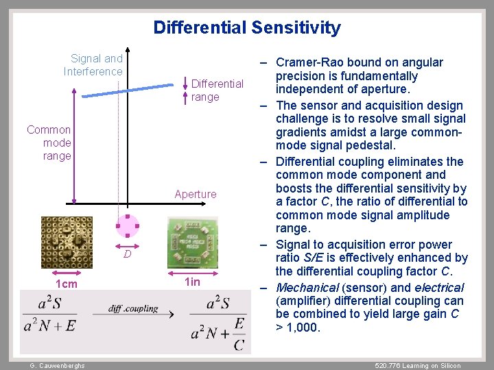 Differential Sensitivity Signal and Interference Differential range Common mode range Aperture D 1 cm
