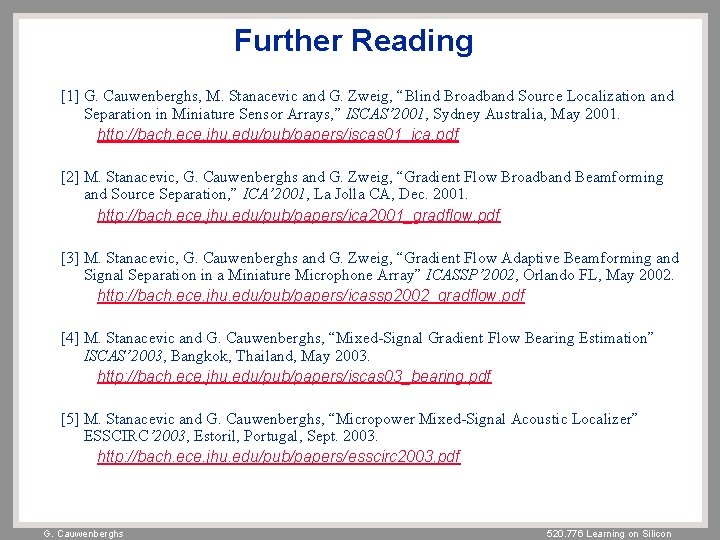 Further Reading [1] G. Cauwenberghs, M. Stanacevic and G. Zweig, “Blind Broadband Source Localization