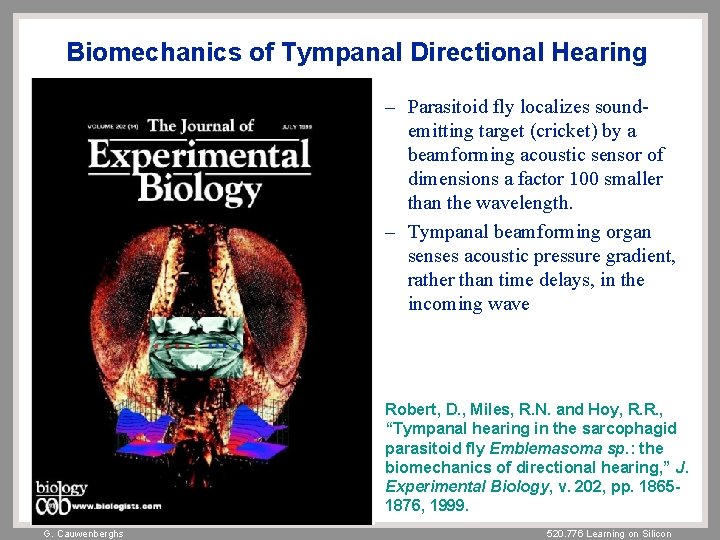 Biomechanics of Tympanal Directional Hearing – Parasitoid fly localizes soundemitting target (cricket) by a Biomechanics of Tympanal Directional Hearing – Parasitoid fly localizes soundemitting target (cricket) by a