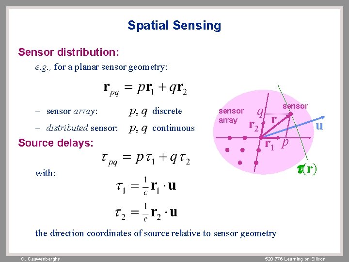 Spatial Sensing Sensor distribution: e. g. , for a planar sensor geometry: – sensor