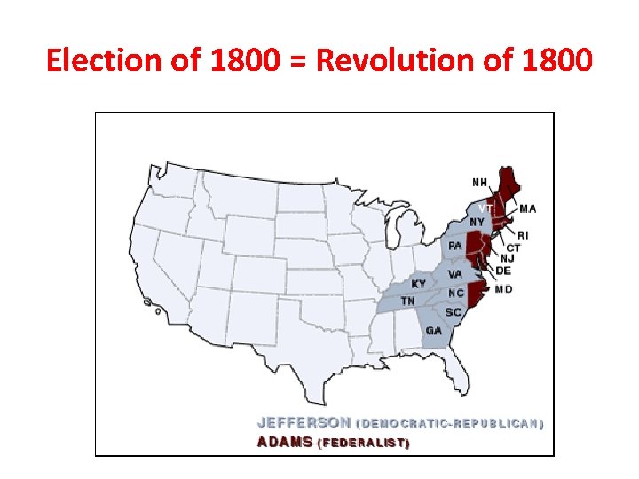Election of 1800 = Revolution of 1800 