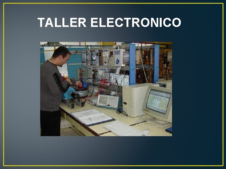 TALLER ELECTRONICO 