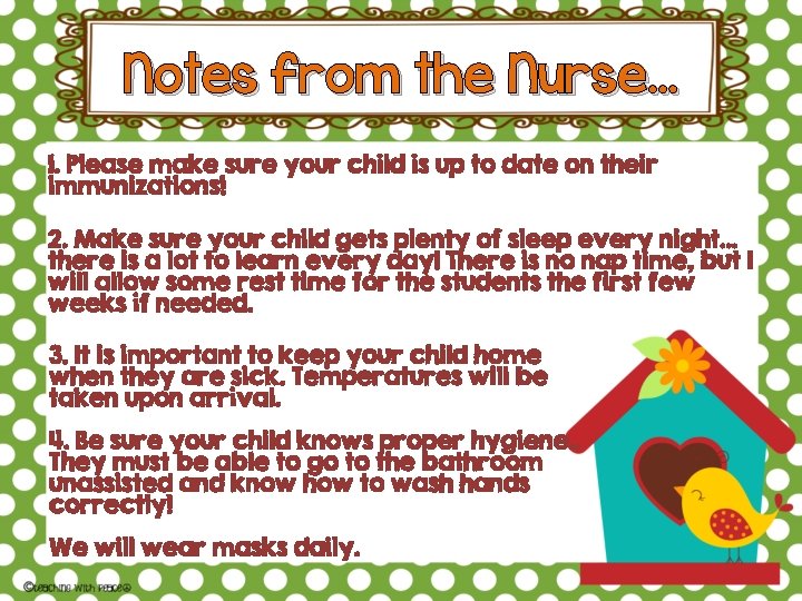 Notes from the Nurse… 1. Please make sure your child is up to date