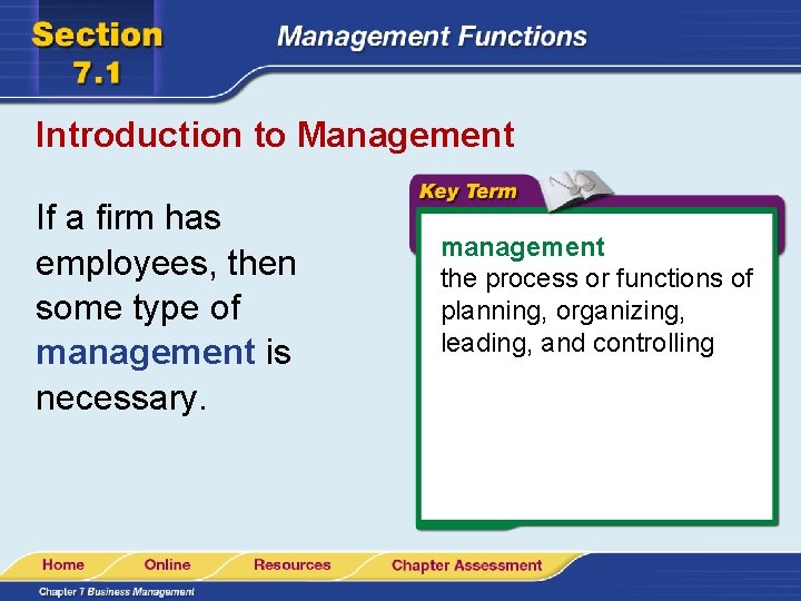 Introduction to Management If a firm has employees, then some type of management is