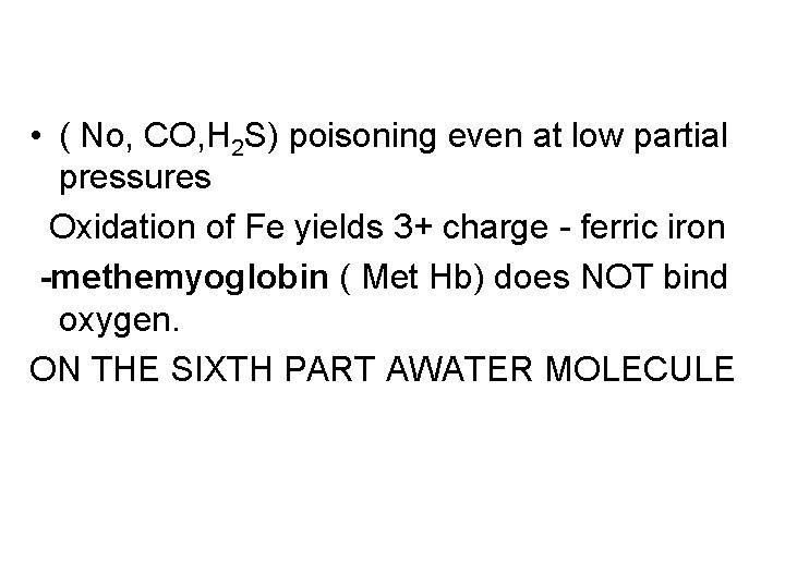  • ( No, CO, H 2 S) poisoning even at low partial pressures