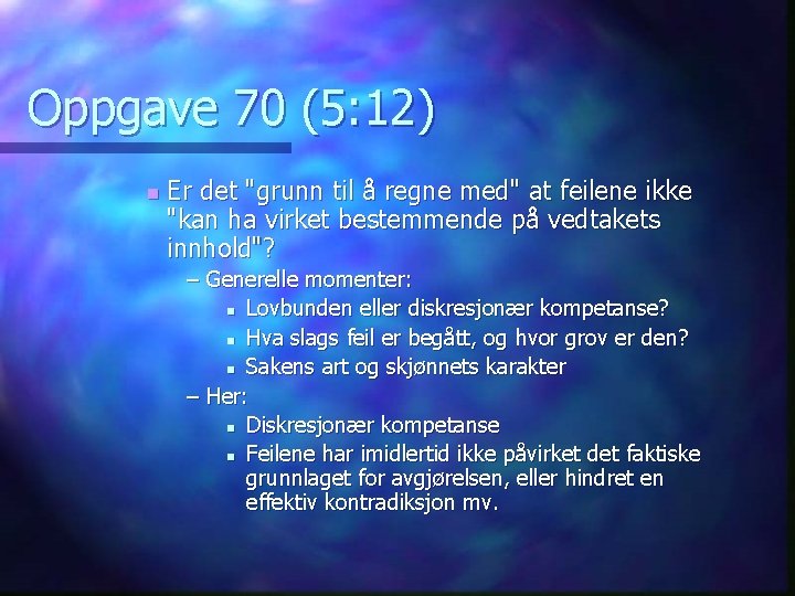 Oppgave 70 (5: 12) n Er det "grunn til å regne med" at feilene