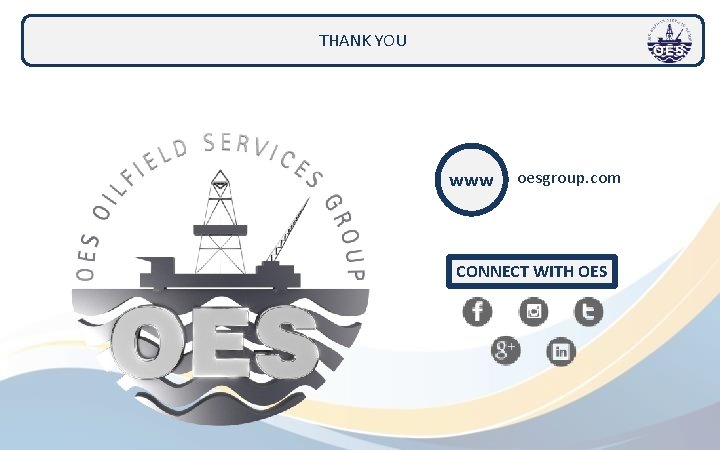 THANK YOU www oesgroup. com CONNECT WITH OES 