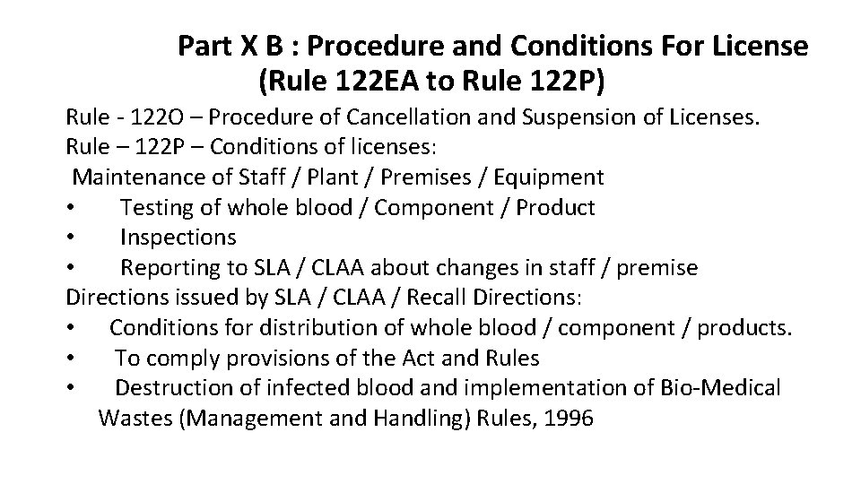 Part X B : Procedure and Conditions For License (Rule 122 EA to Rule