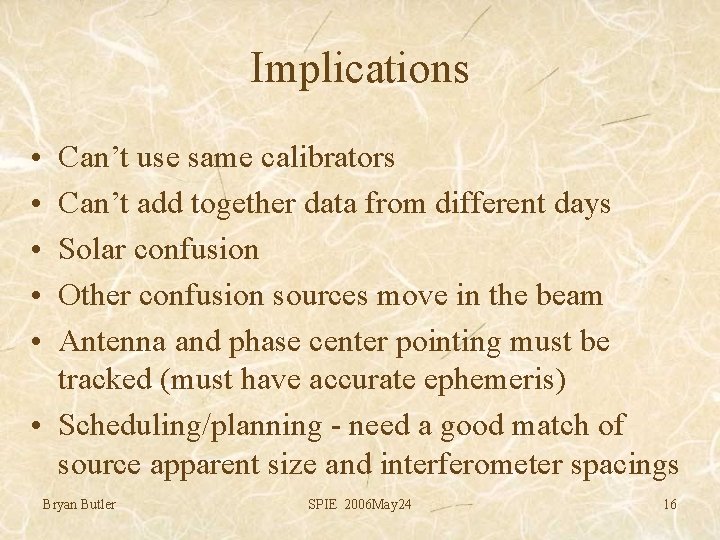 Implications • • • Can’t use same calibrators Can’t add together data from different