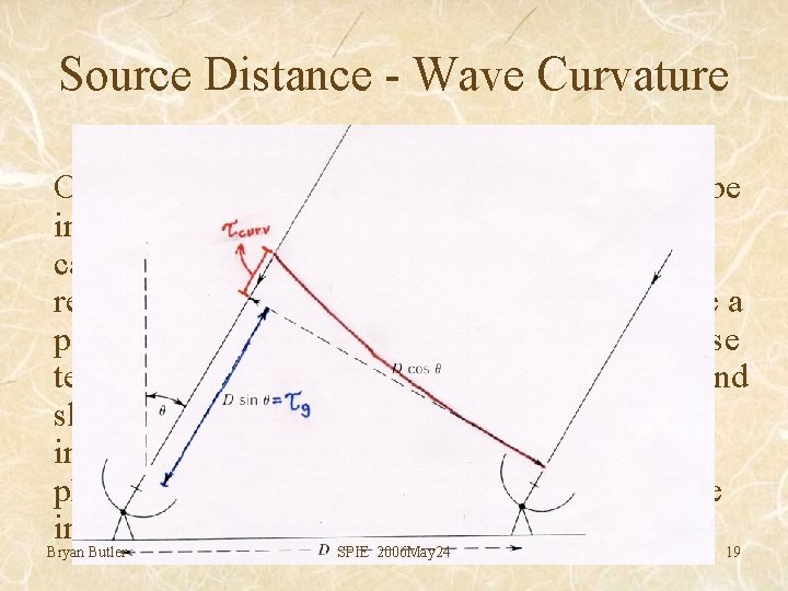 Source Distance - Wave Curvature Objects which are very close to the Earth may