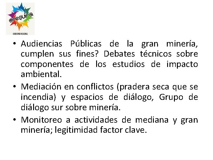  • Audiencias Públicas de la gran minería, cumplen sus fines? Debates técnicos sobre