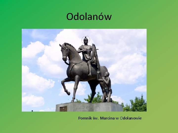 Odolanów Pomnik św. Marcina w Odolanowie 