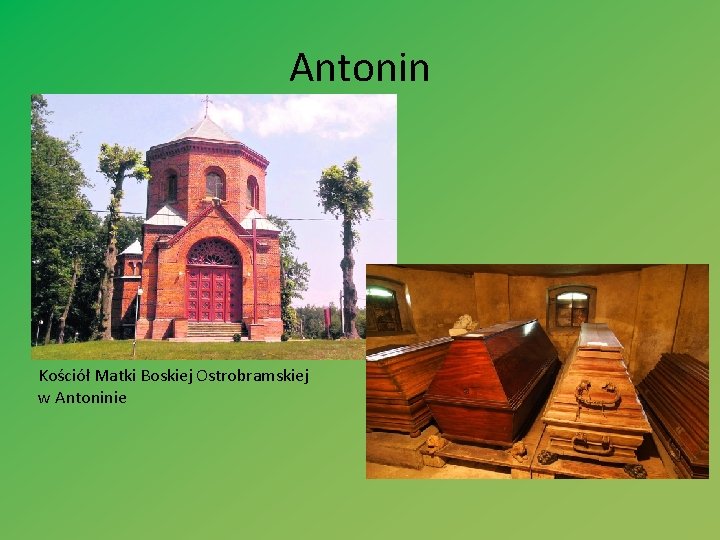 Antonin Kościół Matki Boskiej Ostrobramskiej w Antoninie 