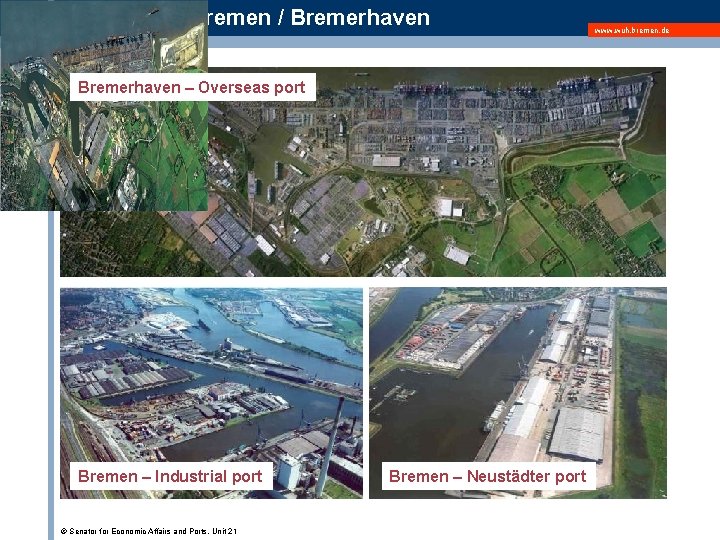 The Ports of Bremen / Bremerhaven – Overseas port Bremen – Industrial port ©