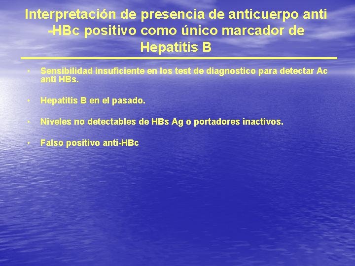 Interpretación de presencia de anticuerpo anti -HBc positivo como único marcador de Hepatitis B