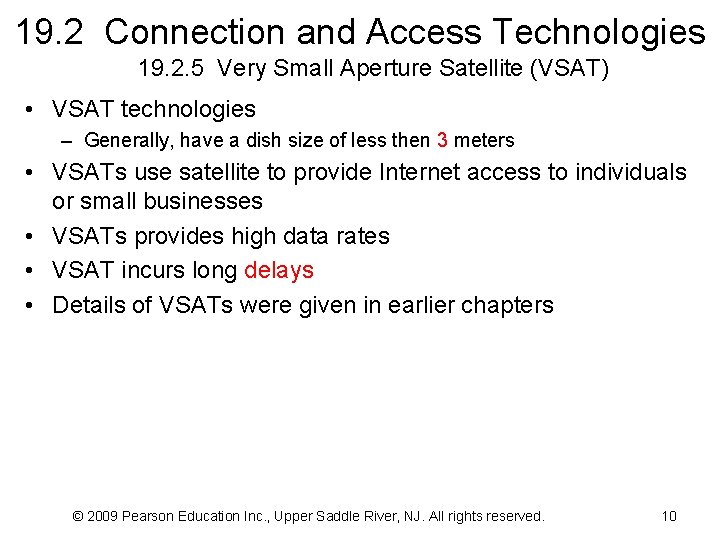 19. 2 Connection and Access Technologies 19. 2. 5 Very Small Aperture Satellite (VSAT)