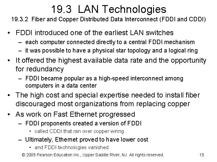 19. 3 LAN Technologies 19. 3. 2 Fiber and Copper Distributed Data Interconnect (FDDI