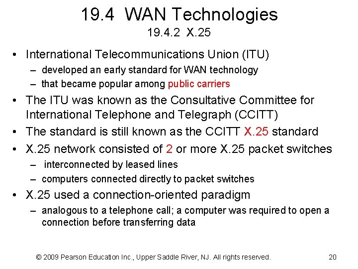 19. 4 WAN Technologies 19. 4. 2 X. 25 • International Telecommunications Union (ITU)