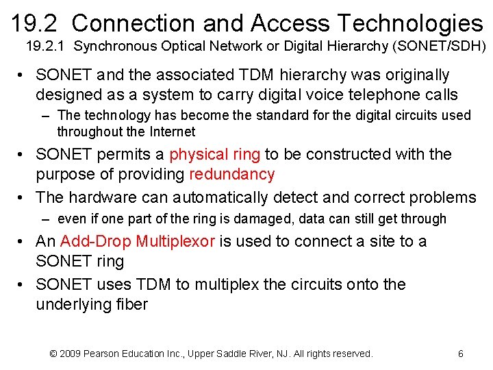 19. 2 Connection and Access Technologies 19. 2. 1 Synchronous Optical Network or Digital