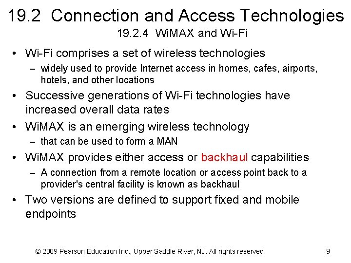 19. 2 Connection and Access Technologies 19. 2. 4 Wi. MAX and Wi-Fi •