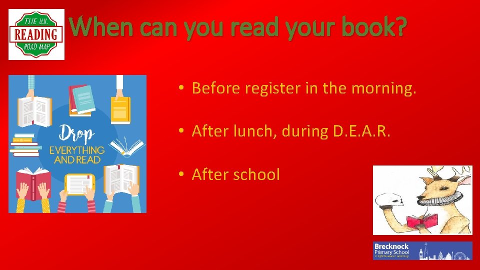 When can you read your book? • Before register in the morning. • After