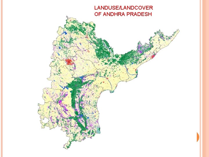 LANDUSE/LANDCOVER OF ANDHRA PRADESH 