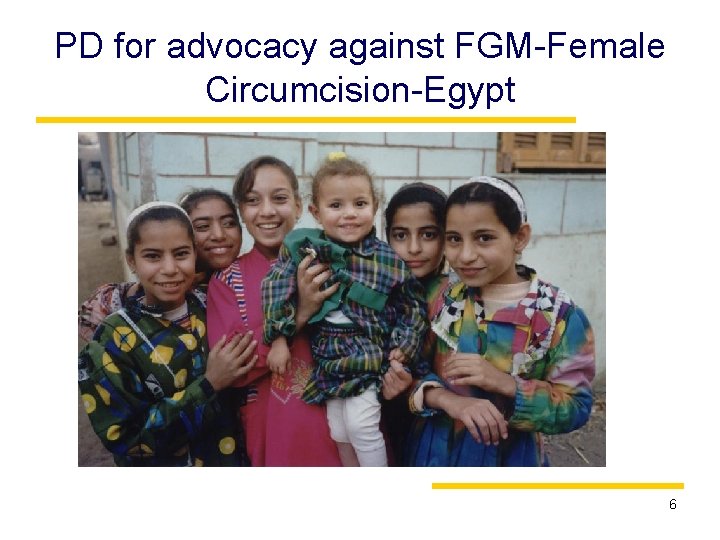 PD for advocacy against FGM-Female Circumcision-Egypt 6 