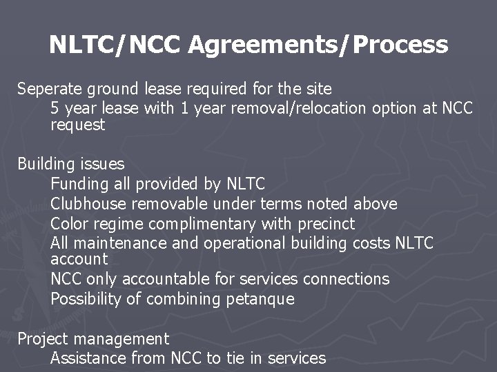 NLTC/NCC Agreements/Process Seperate ground lease required for the site 5 year lease with 1