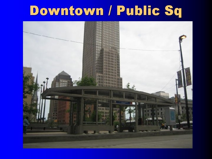 Downtown / Public Sq Downtown Station 