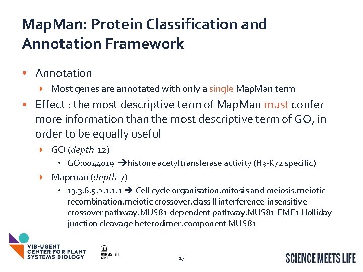 Map. Man: Protein Classification and Annotation Framework • Annotation Most genes are annotated with