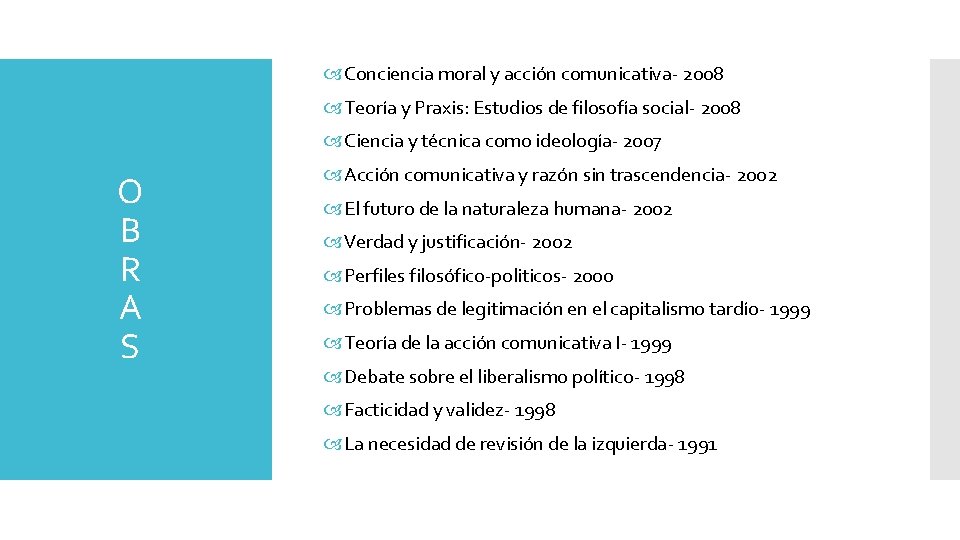  Conciencia moral y acción comunicativa- 2008 Teoría y Praxis: Estudios de filosofía social-