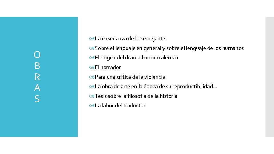  La enseñanza de lo semejante O B R A S Sobre el lenguaje