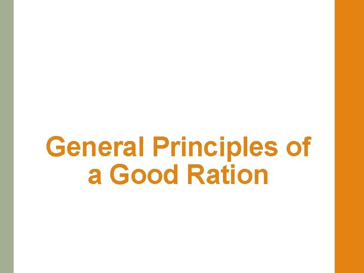 General Principles of a Good Ration 