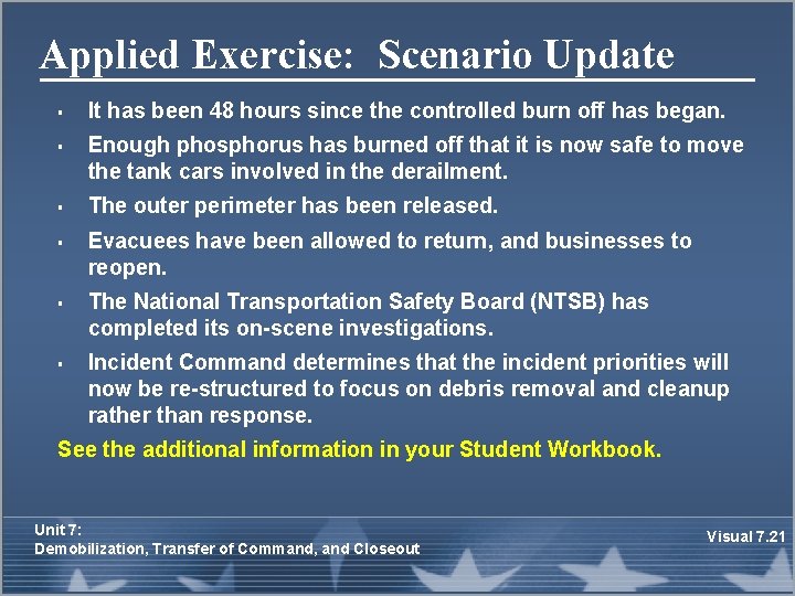 Applied Exercise: Scenario Update § § § It has been 48 hours since the