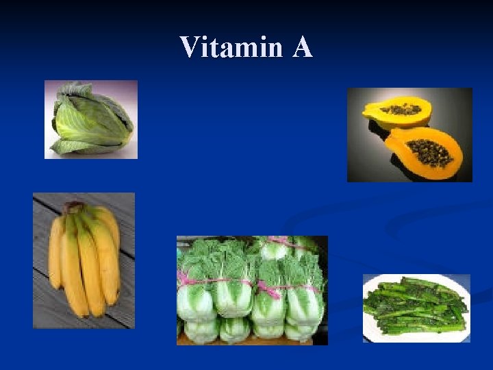 Vitamin A 