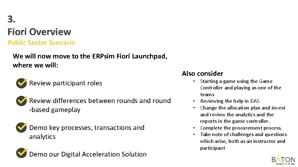 3. Fiori Overview Public Sector Scenario We will now move to the ERPsim Fiori