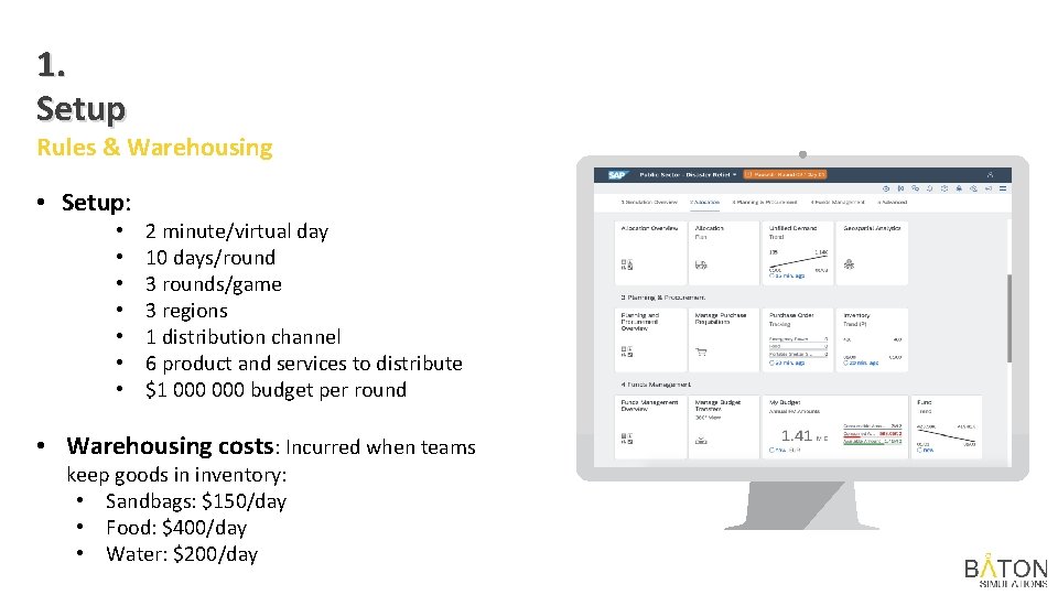 1. Setup Rules & Warehousing • Setup: • • 2 minute/virtual day 10 days/round