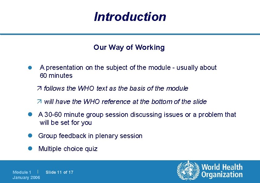 Introduction Our Way of Working l A presentation on the subject of the module