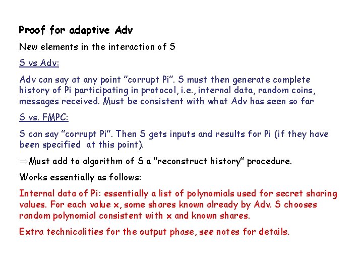 Proof for adaptive Adv New elements in the interaction of S S vs Adv: