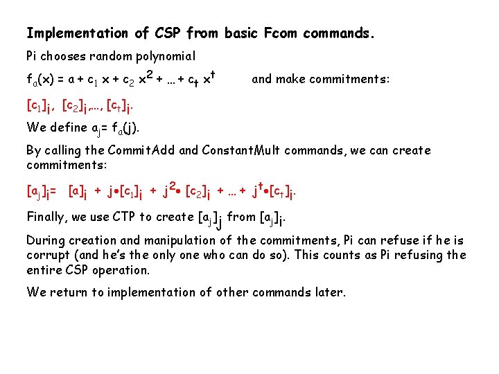 Implementation of CSP from basic Fcom commands. Pi chooses random polynomial fa(x) = a