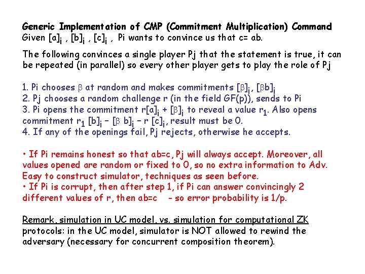 Generic Implementation of CMP (Commitment Multiplication) Command Given [a]i , [b]i , [c]i ,