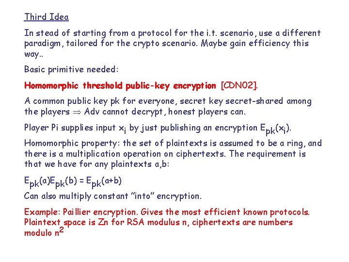 Third Idea In stead of starting from a protocol for the i. t. scenario,