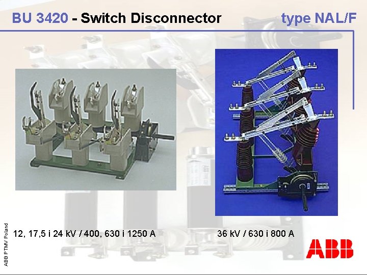ABB PTMV Poland BU 3420 - Switch Disconnector 12, 17, 5 i 24 k.