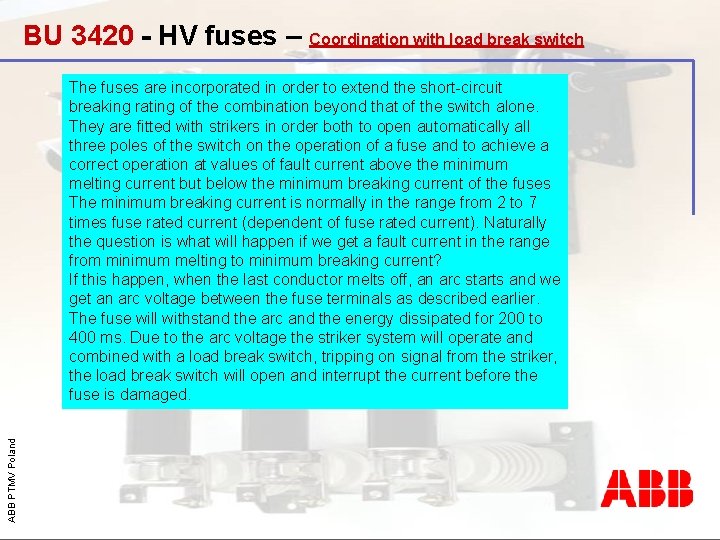 BU 3420 - HV fuses – Coordination with load break switch ABB PTMV Poland