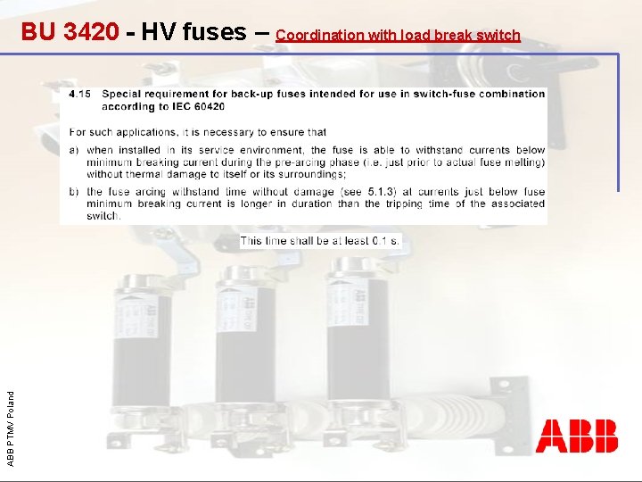 ABB PTMV Poland BU 3420 - HV fuses – Coordination with load break switch