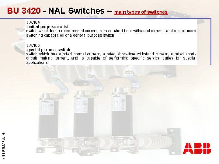 ABB PTMV Poland BU 3420 - NAL Switches – main types of switches 