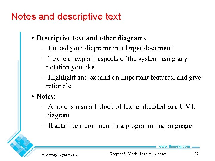 Notes and descriptive text • Descriptive text and other diagrams —Embed your diagrams in