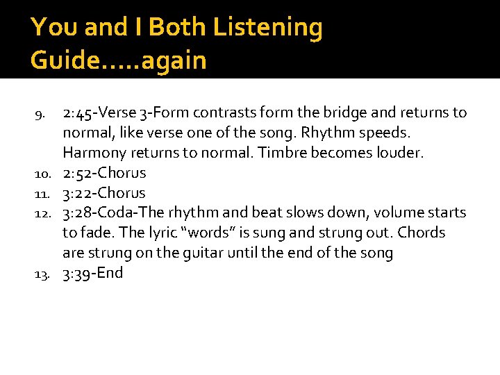 You and I Both Listening Guide…. . again 9. 10. 11. 12. 13. 2: